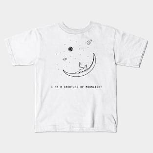 I am a creature of moonlight Kids T-Shirt